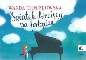 PWM Chmielowska W. - Światek dziecięcy